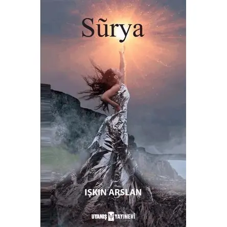 Surya - Işkın Arslan - Uyanış Yayınevi