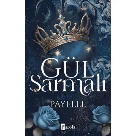 Gül Sarmalı - Payelll - Parola Yayınları