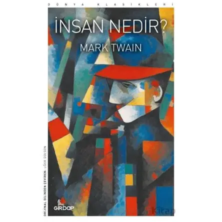İnsan Nedir? - Mark Twain - Girdap Kitap
