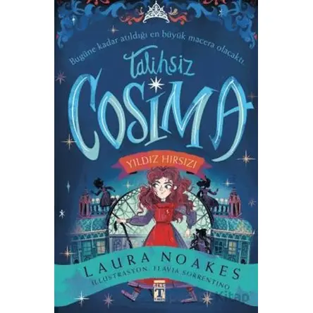 Talihsiz Cosima - Yıldız Hırsızı - Laura Noakes - Genç Timaş