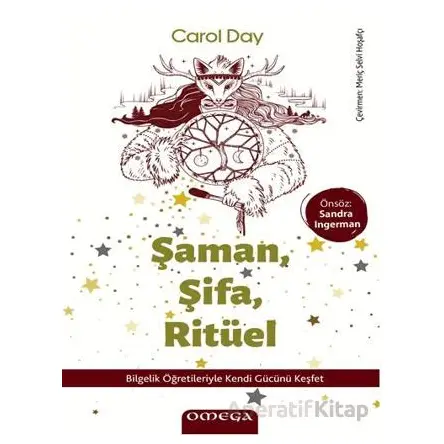 Şaman, Şifa, Ritu¨el - Carol Day - Omega