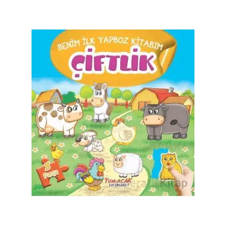 Çiftlik - Benim İlk Yapboz Kitabım - Kolektif - Yumurcak Yayınları