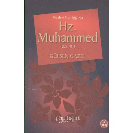 Risale-i Nur Işığında Hz. Muhammed - Gülşen Gazel - Gündönümü Yayınları