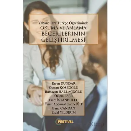 Yabancılara Türkçe Öğretiminde Okuma ve Anlama Becerilerinin Geliştirilmesi