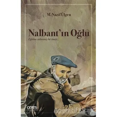 Nalbantın Oğlu - M. Nazif Ülgen - Ceres Yayınları