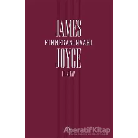 Finneganın Vahı (2. Kitap) - James Joyce - Aylak Adam Kültür Sanat Yayıncılık