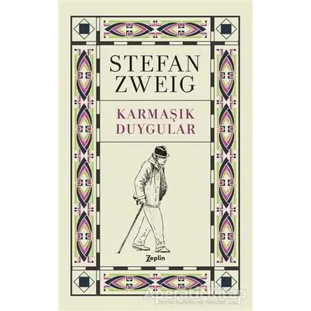 Karmaşık Duygular - Stefan Zweig - Zeplin Kitap