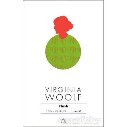 Flush - Virginia Woolf - Aylak Adam Kültür Sanat Yayıncılık