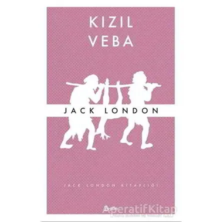 Kızıl Veba - Jack London - Zeplin Kitap
