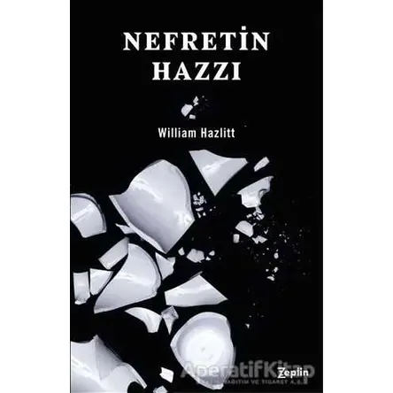 Nefretin Hazzı - William Hazlitt - Zeplin Kitap