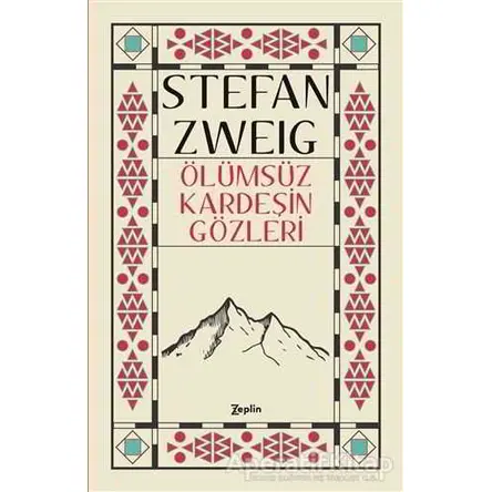 Ölümsüz Kardeşin Gözleri - Stefan Zweig - Zeplin Kitap