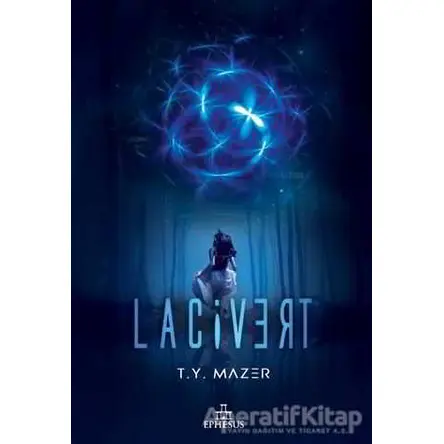 Lacivert - 1 - T. Y. Mazer - Ephesus Yayınları