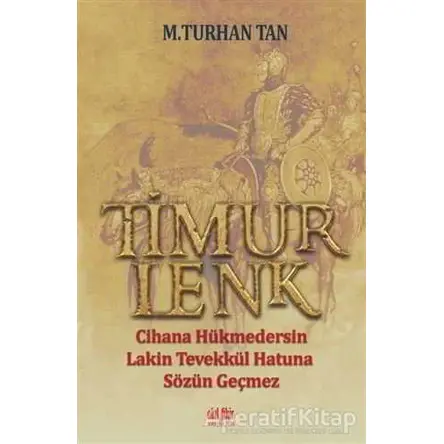 Timurlenk - M. Turhan Tan - Akıl Fikir Yayınları
