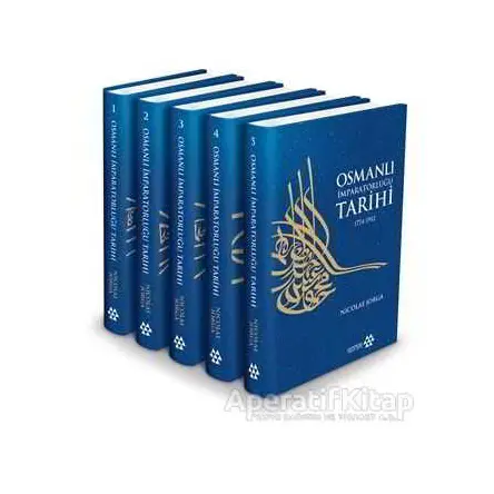 Osmanlı İmparatorluğu Tarihi 1774 - 1912 (5 Cilt) - Nicolae Jorga - Yeditepe Yayınevi