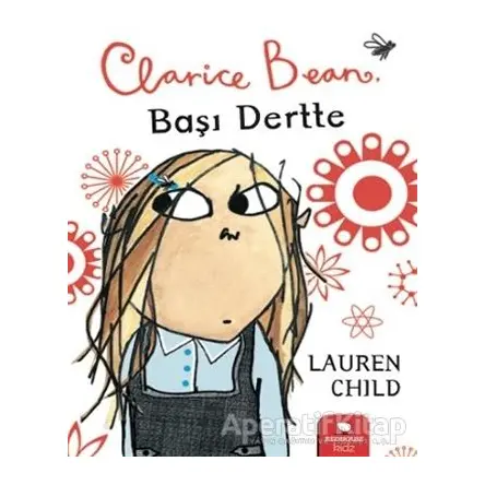 Clarice Bean - Başı Dertte - Lauren Child - Redhouse Kidz Yayınları