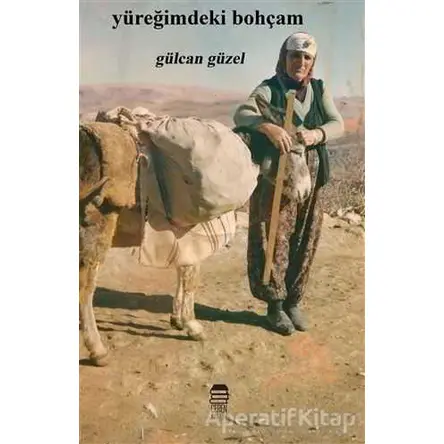 Yüreğimdeki Bohçam - Gülcan Güzel - Ceren Kitap