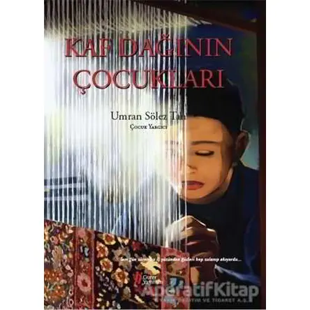 Kaf Dağının Çocukları - Umran Sölez Tan - Gürer Yayınları