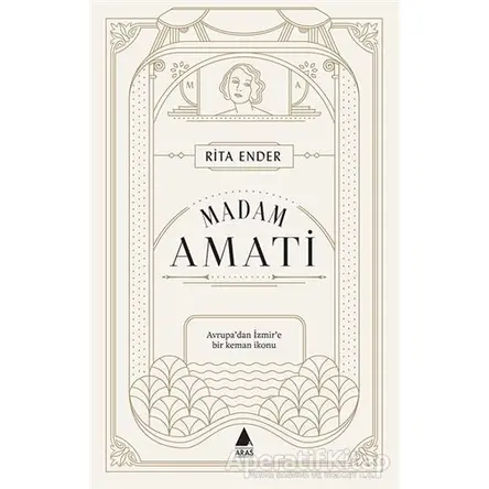 Madam Amati - Rita Ender - Aras Yayıncılık