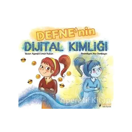 Defnenin Dijital Kimliği - Ayşegül Liman Kaban - İdeal Kültür Yayıncılık