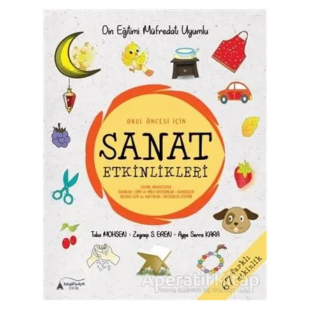 Okul Öncesİ İçin Sanat Etkinlikleri - Tuba Mohsen - Kayalıpark Çocuk