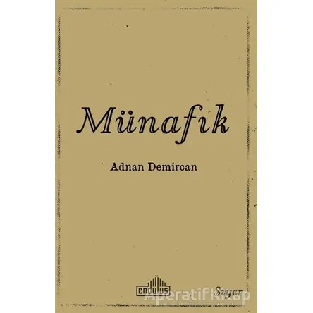 Münafık - Adnan Demircan - Endülüs Yayınları