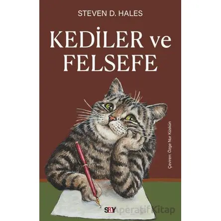 Kediler ve Felsefe - Steven D. Hales - Say Yayınları