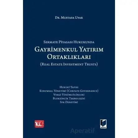 Sermaye Piyasası Hukukunda Gayrimenkul Yatırım Ortaklıkları (Real Estate Investment Trusts)