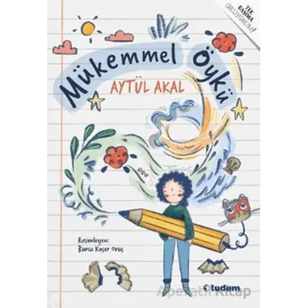 Mükemmel Öykü - Aytül Akal - Tudem Yayınları