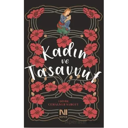 Kadın ve Tasavvuf - Cemalnur Sargut - Nefes Yayıncılık