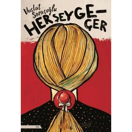 Her Şey Geçer - Vuslat Saraçoğlu - Sayfa6 Yayınları