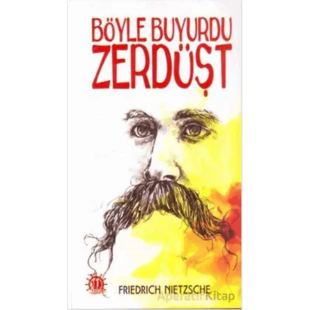 Böyle Buyurdu Zerdüşt - Friedrich Wilhelm Nietzsche - Yason Yayıncılık