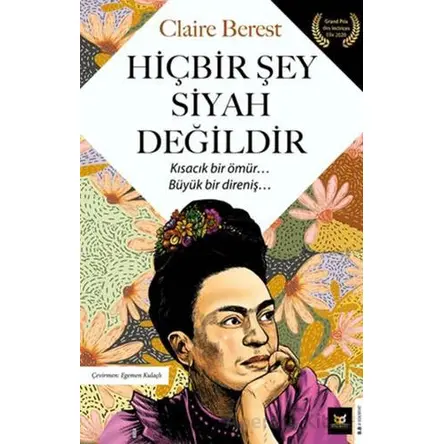 Hiçbir Şey Siyah Değildir - Claire Berest - Beyaz Baykuş Yayınları
