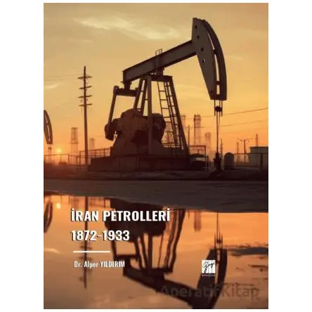 İran Petrolleri - Alper Yıldırım - Gazi Kitabevi