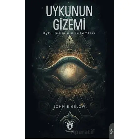 Uykunun Gizemi - John Bigelow - Dorlion Yayınları