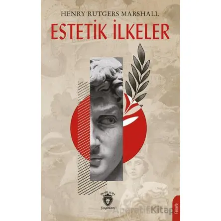 Estetik İlkeler - Henry Rutgers Marshall - Dorlion Yayınları