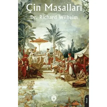 Çin Masalları - Richard Wilhelm - Dorlion Yayınları