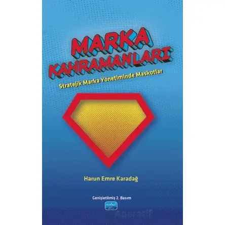 Marka Kahramanları - Harun Emre Karadağ - Nobel Akademik Yayıncılık