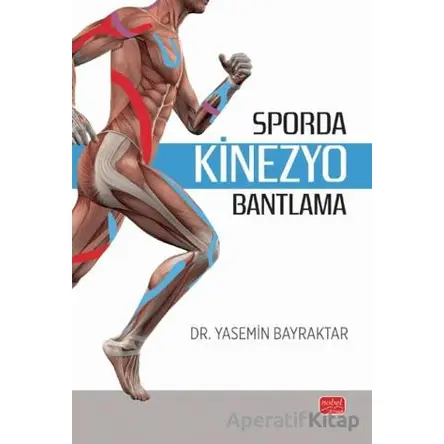 Sporda Kinezyo Bantlama - Yasemin Bayraktar - Nobel Bilimsel Eserler