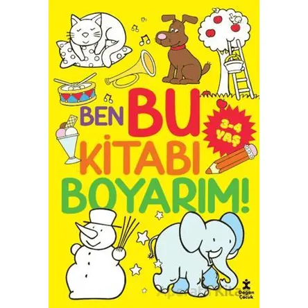 Ben Bu Kitabı Boyarım! 3-4 Yaş - Kolektif - Doğan Çocuk