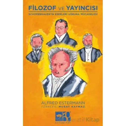 Filozof ve Yayıncısı - Alfred Estermann - Ötüken Neşriyat