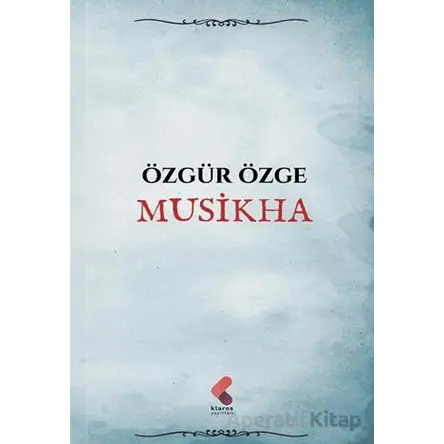 Musikha - Özgür Özge - Klaros Yayınları