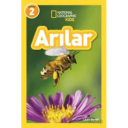National Geographic Kids Okuma Serisi Seviye 2 - Arılar - Laura Marsh - Beta Kids