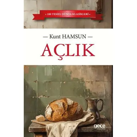 Açlık - Knut Hamsun - Gece Kitaplığı