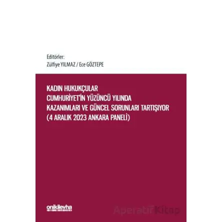 Kadın Hukukçular Cumhuriyetin Yüzüncü Yılında Kazanımları ve Güncel Sorunları Tartışıyor