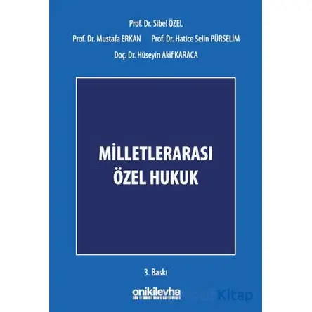 Milletlerarası Özel Hukuk - Mustafa Erkan - On İki Levha Yayınları