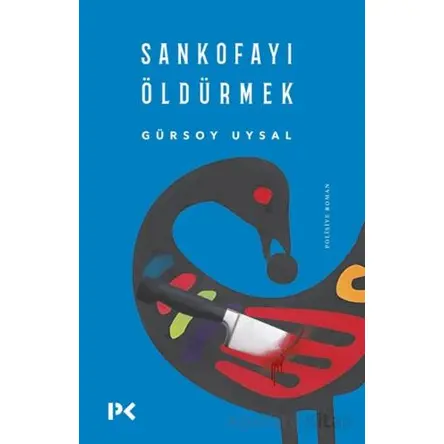 Sankofayı Öldürmek - Gürsoy Uysal - Profil Kitap