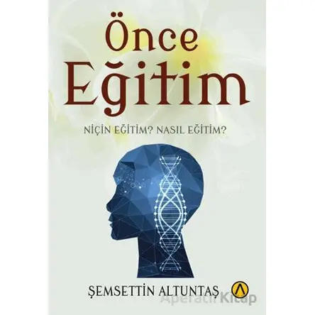 Önce Eğitim - Şemsettin Altuntaş - Ares Yayınları