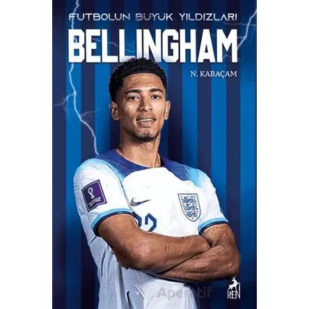 Bellıngham - N. Kabaçam - Ren Kitap