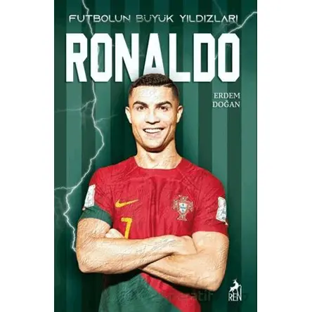 Futbolun Büyük Yıldızları - Ronaldo - Erdem Doğan - Ren Kitap