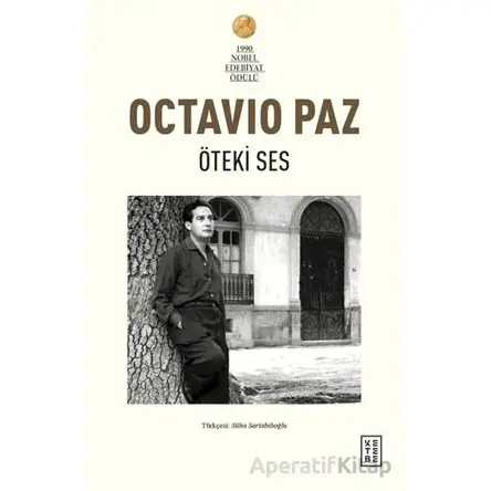 Öteki Ses - Octavio Paz - Ketebe Yayınları